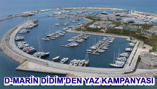 D-Marin Didim yaz kampanyası