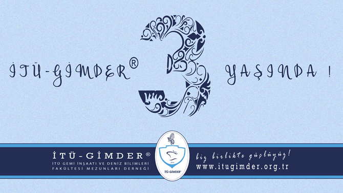 İTÜ - GİMDER 3. yaşını kutluyor