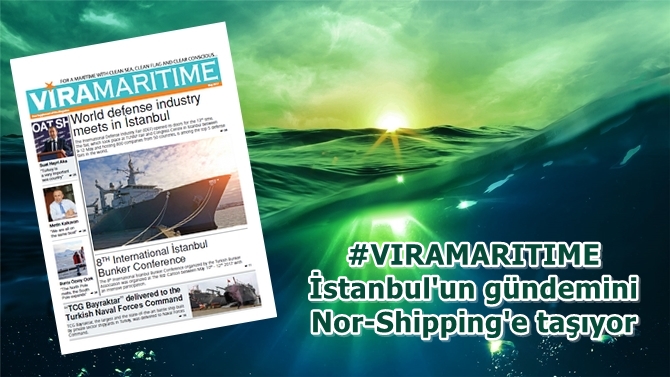 Vira Maritime, İstanbul'un gündemini Nor-Shipping'e taşıyor