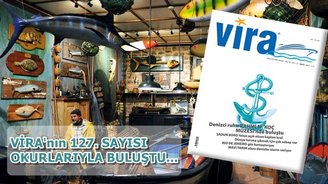 Vira Dergisi'nin 127. sayısı okurlarıyla buluştu