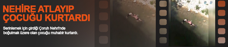 Nehirde boğulmak üzere olan çocuğu muhabir kurtardı