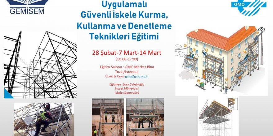 GEMİSEM, "Uygulamalı İskele Kurma Eğitimi" Düzenleniyor