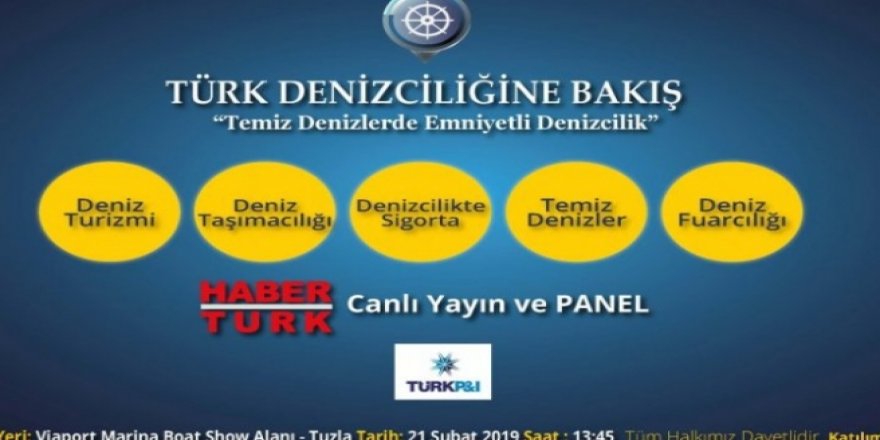 "Türk Denizciliğine Bakış" paneli yarın yapılacak