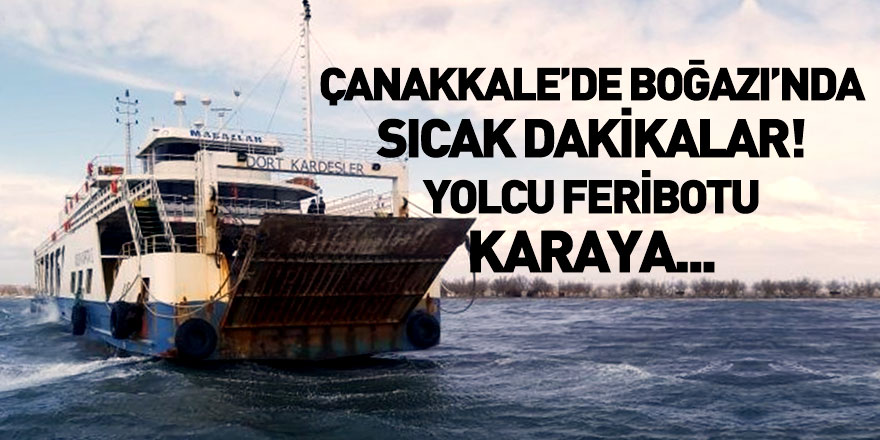 Çanakkale Boğazı'nda Bir Feribot Karaya Oturdu