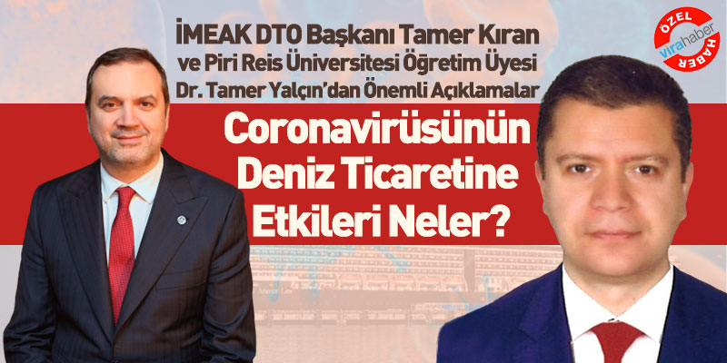 Coronavirüsünün Deniz Ticaretine Etkileri Neler?