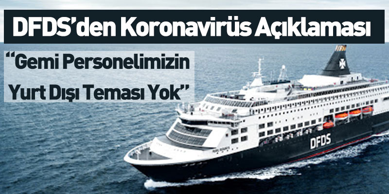 DFDS'den Koronavirüs Açıklaması