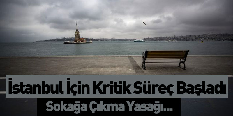 İstanbul İçin Kritik Süreç Başladı