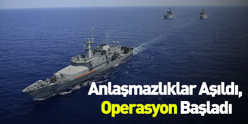 Anlaşmazlıklar Aşıldı, Operasyon Başladı