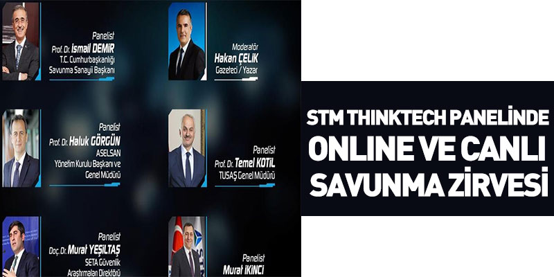 Stm Thinktech Panelinde Online Ve Canlı Savunma Zirvesi