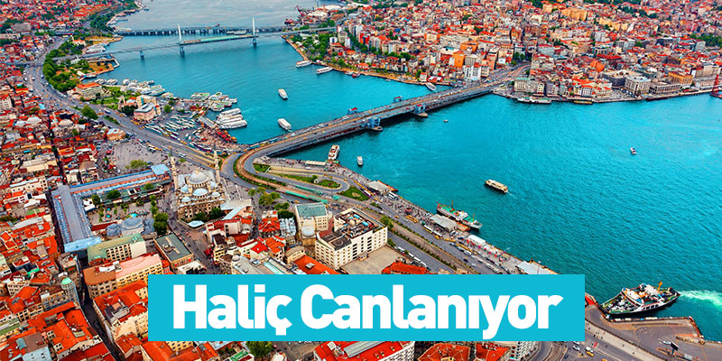 Haliç Canlanıyor