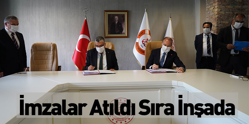 İmzalar Atıldı Sıra İnşada