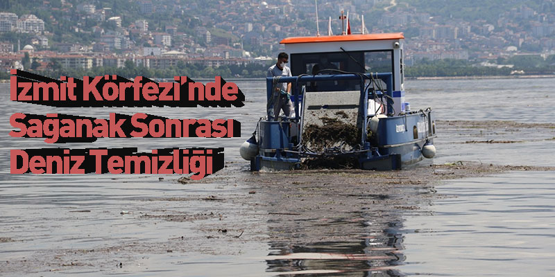 İzmit Körfezi’nde Sağanak Sonrası Deniz Temizliği