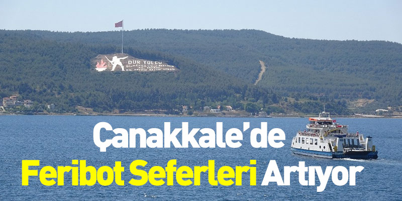 Çanakkale’de Feribot Seferleri Artıyor