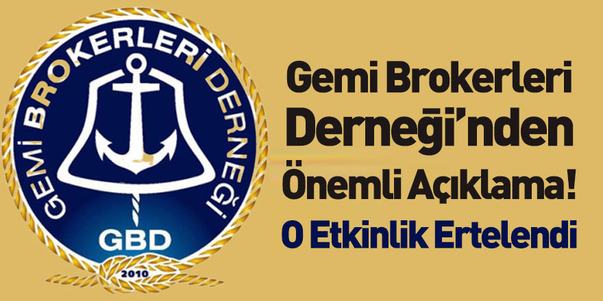 Gemi Brokerleri Derneği Bosphorus Ship Brokers Dinner Etkinliğini Erteledi