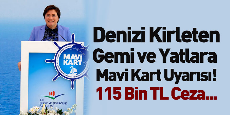 Çevre ve Şehircilik Bakanlığından Mavi Kart Uyarısı