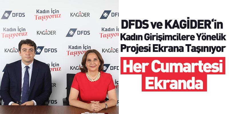 DFDS ve KAGİDER‘in Kadın Girişimcilere Yönelik Projesi Ekrana Taşınıyor