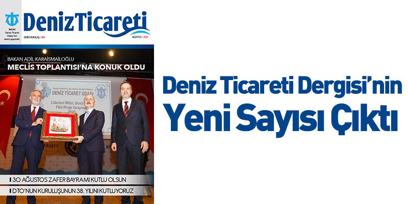 Deniz Ticareti Dergisi’nin Yeni Sayısı Çıktı