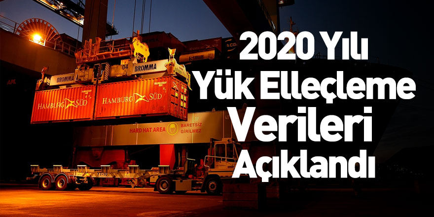 Ulaştırma ve Altyapı Bakanlığı Yük Elleçleme Verilerini Açıkladı