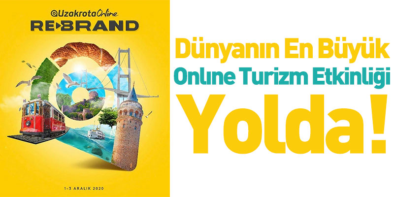 Dünyanın En Büyük Onlıne Turizm Etkinliği Yolda