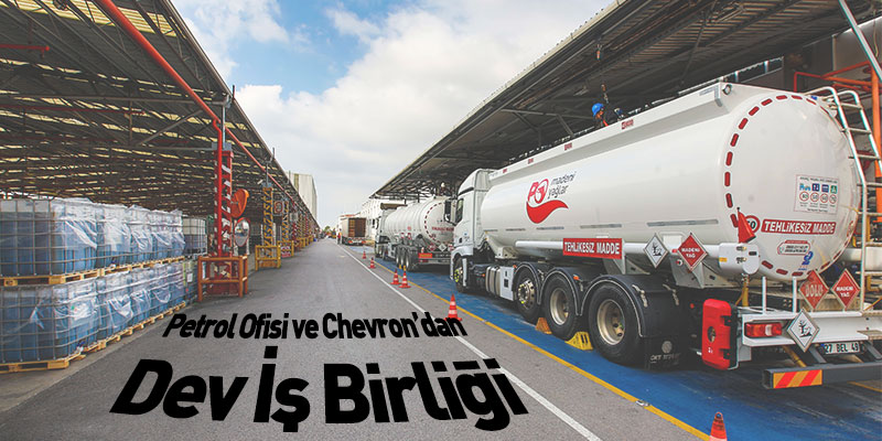 Petrol Ofisi ve Chevron’dan Dev İş Birliği