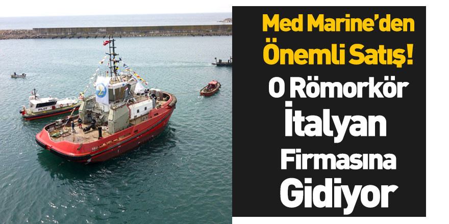 Med Marine Ereğli 83 Adlı Römorkörü İtalyan Firmasına Sattı