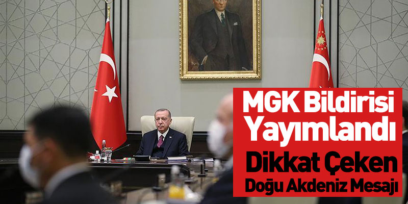 MGK Bildirisi Yayımlandı