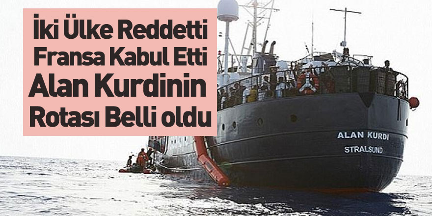 133 Mülteciyi Taşıyan Alan Kurdî Gemisini Fransa Kabul Etti