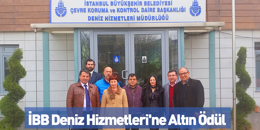 İBB Deniz Hizmetleri'ne Altın Ödül