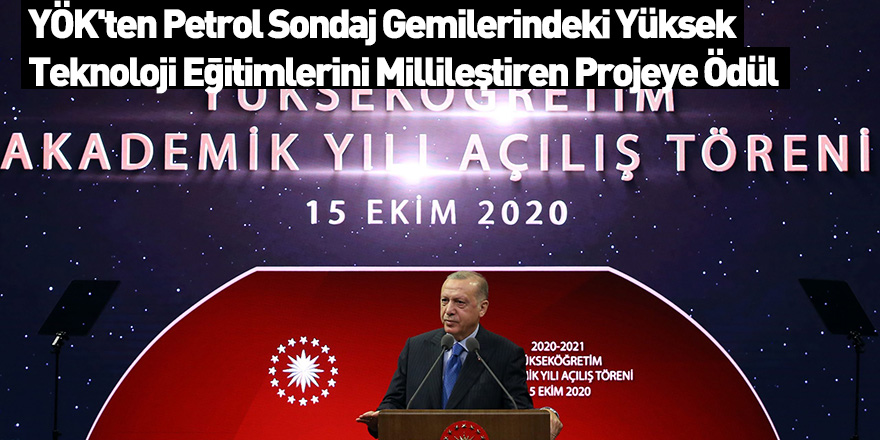 YÖK'ten Petrol Sondaj Gemilerindeki Yüksek Teknoloji Eğitimlerini Millileştiren Projeye Ödül