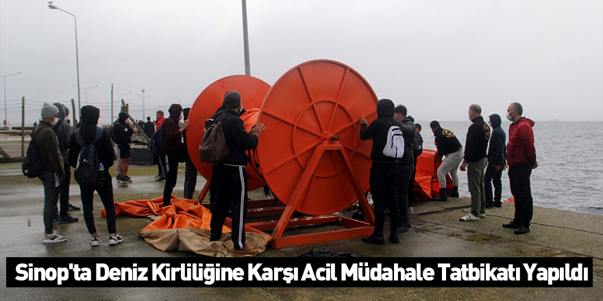 Sinop'ta Deniz Kirliliğine Karşı Acil Müdahale Tatbikatı Yapıldı