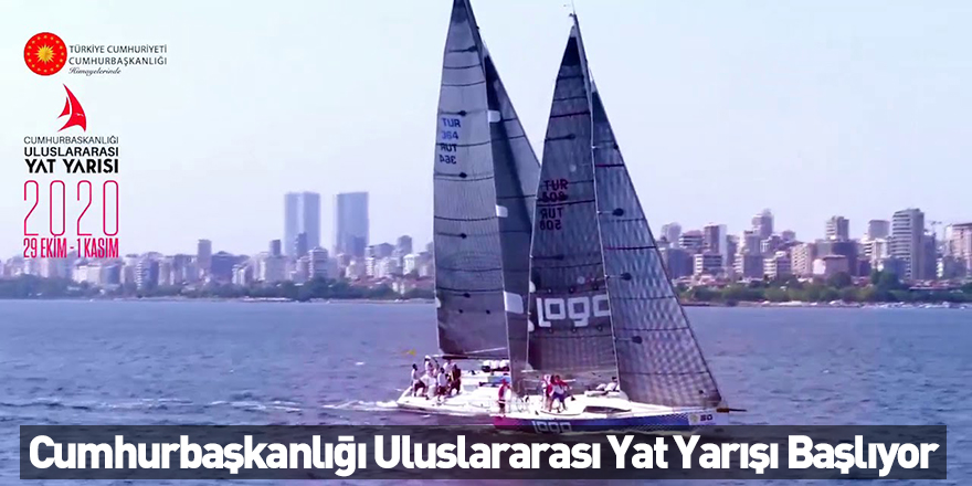 Cumhurbaşkanlığı Uluslararası Yat Yarışı Başlıyor