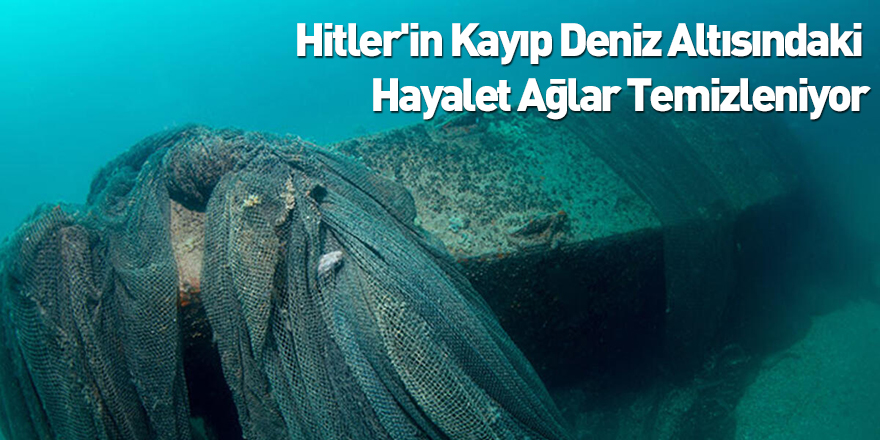 Hitler'in Kayıp Deniz Altısındaki Hayalet Ağlar Temizleniyor