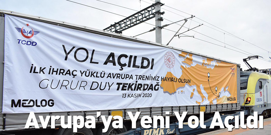 Avrupa’ya Yeni Yol Açıldı