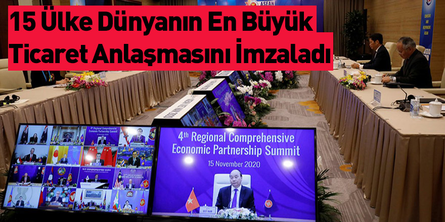 15 Ülke Dünyanın En Büyük Ticaret Anlaşmasını İmzaladı