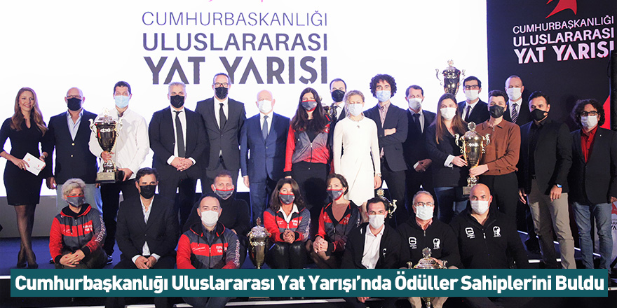 Cumhurbaşkanlığı Uluslararası Yat Yarışı’nda Ödüller Sahiplerini Buldu