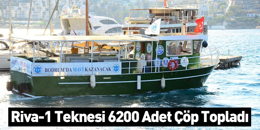 Riva-1 Teknesi 6200 Adet Çöp Topladı