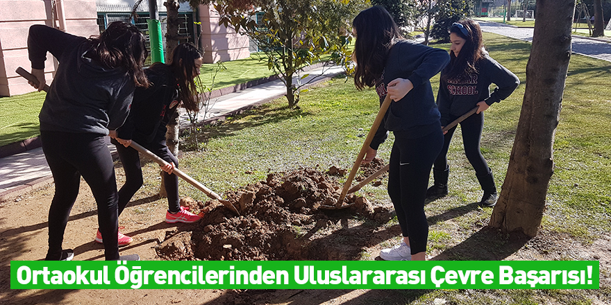 Ortaokul Öğrencilerinden Uluslararası Çevre Başarısı!