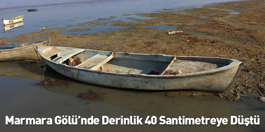 Marmara Gölü’nde Derinlik 40 Santimetreye Düştü