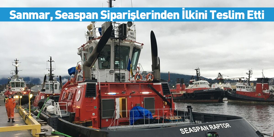 Sanmar, Seaspan Siparişlerinden İlkini Teslim Etti