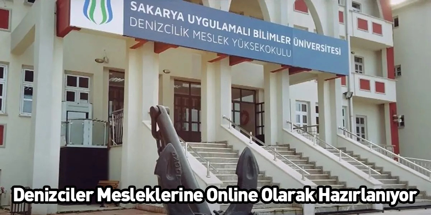 Denizciler Mesleklerine Online Olarak Hazırlanıyor