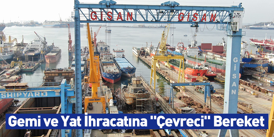 Gemi ve Yat İhracatına "Çevreci" Bereket