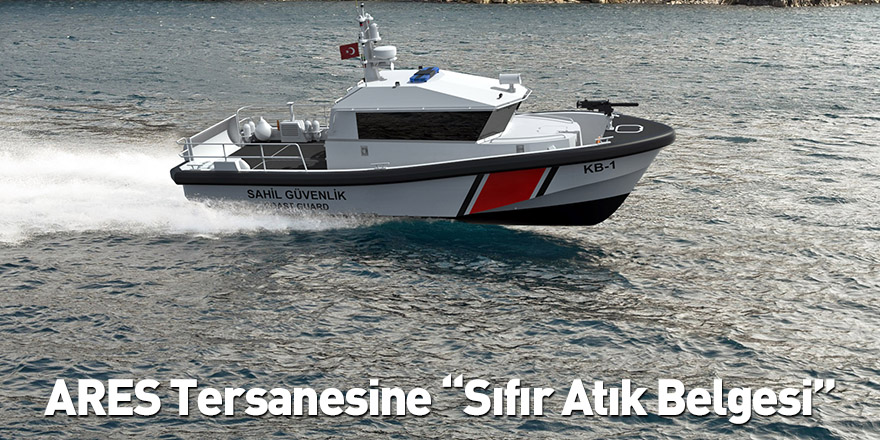 ARES Tersanesine “Sıfır Atık Belgesi”