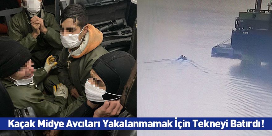 Kaçak Midye Avcıları Yakalanmamak İçin Tekneyi Batırdı!