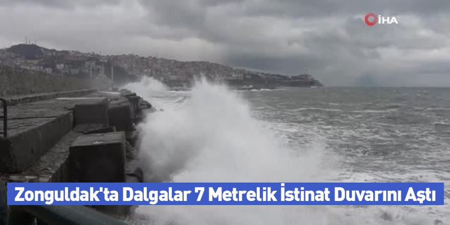 Zonguldak'ta Dalgalar 7 Metrelik İstinat Duvarını Aştı