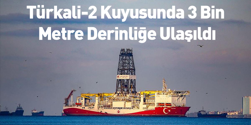 Türkali-2 Kuyusunda 3 Bin Metre Derinliğe Ulaşıldı