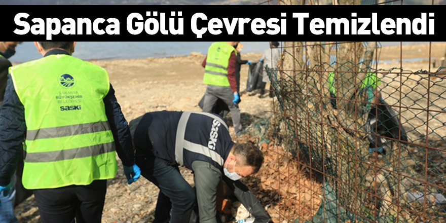 Sapanca Gölü Çevresi Temizlendi