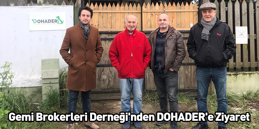 Gemi Brokerleri Derneği'nden DOHADER'e Ziyaret