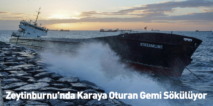 Zeytinburnu’nda Karaya Oturan Gemi Sökülüyor