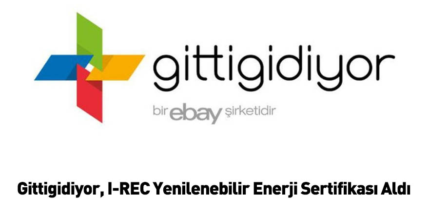 Gittigidiyor, I-REC Yenilenebilir Enerji Sertifikası Aldı