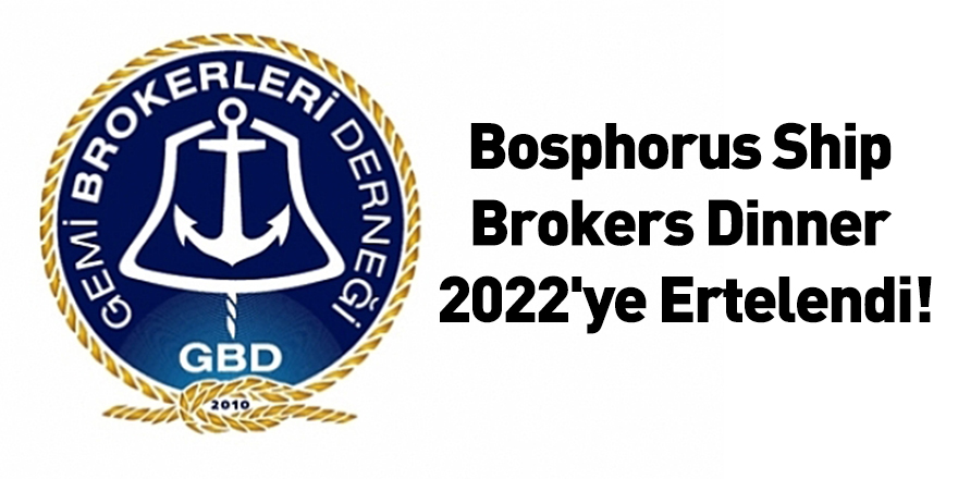 Bosphorus Ship Brokers Dinner 2022'ye Ertelendi!